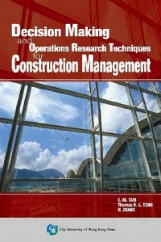 Könyv Decision Making and Operations Research Techniques for Construction Management H. Zhang