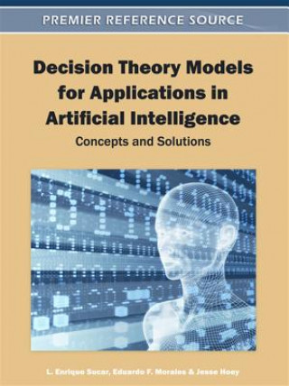 Carte Decision Theory Models for Applications in Artificial Intelligence Jesse Hoey