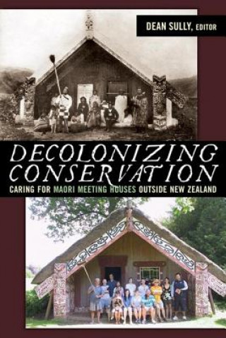Livro Decolonizing Conservation Dean Sully