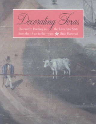 Książka Decorating Texas Beth Harwood