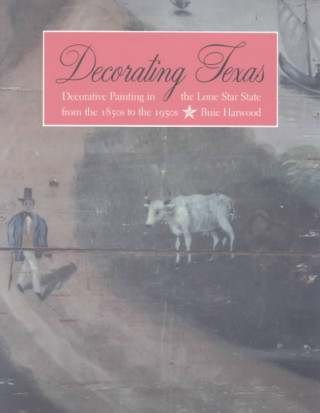 Βιβλίο Decorating Texas Beth Harwood