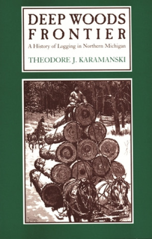 Kniha Deep Woods Frontier Karamanski