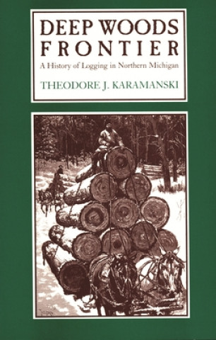 Knjiga Deep Woods Frontier Karamanski