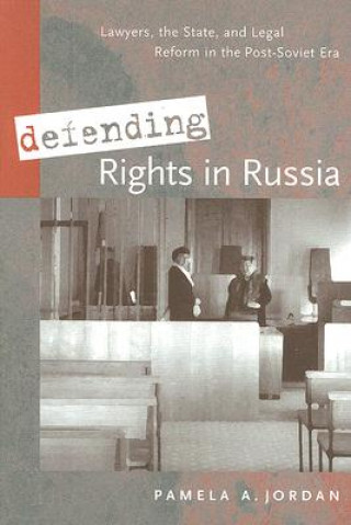 Kniha Defending Rights in Russia Pamela A. Jordan