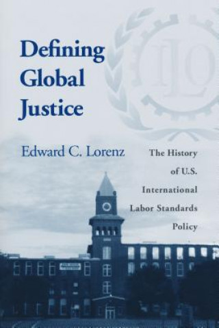 Książka Defining Global Justice Edward C. Lorenz