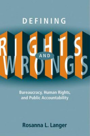 Kniha Defining Rights and Wrongs Rosanna L. Langer