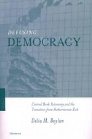 Kniha Defusing Democracy Delia M. Boylan