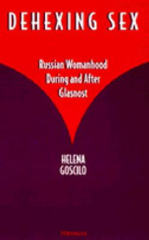 Buch Dehexing Sex Helena Goscilo