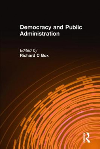 Libro Democracy and Public Administration Richard C. Box