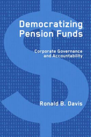 Βιβλίο Democratizing Pension Funds Ronald B. Davis