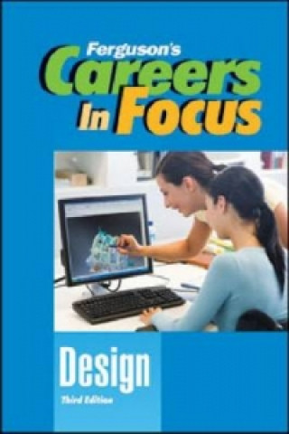 Book CAREERS IN FOCUS: DESIGN, 3RD EDITION Ferguson Publishing