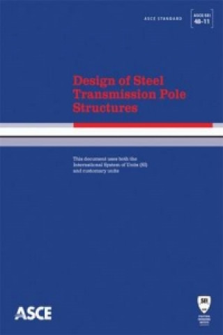 Kniha Design of Steel Transmission Pole Structures American Society of Civil Engineers