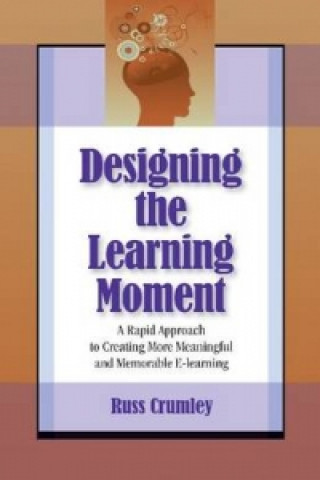 Carte Designing the Learning Moment Russ Crumley