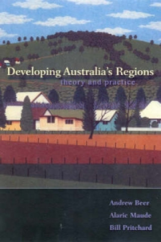 Könyv Developing Australia's Regions Bill Pritchard