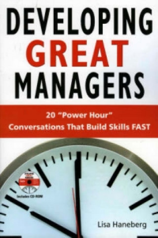 Kniha Developing Great Managers Lisa Haneberg