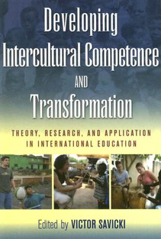 Knjiga Developing Intercultural Competence and Transformation Victor Savicki