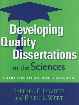 Книга Developing Quality Dissertations in the Sciences Ellen L Wert