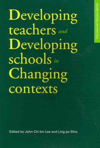 Książka Developing Teachers and Developing Schools in Changing Contexts 