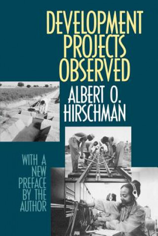 Kniha Development Projects Observed Albert O. Hirschman