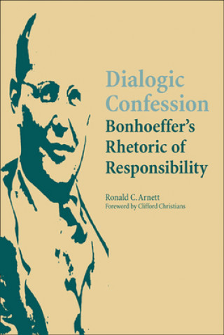 Книга Dialogic Confession Ronald C. Arnett