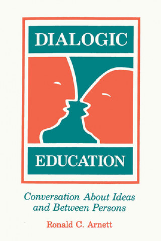 Boek Dialogic Education Ronald C. Arnett