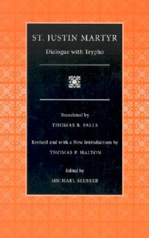 Carte Dialogue with Trypho Justin Martyr