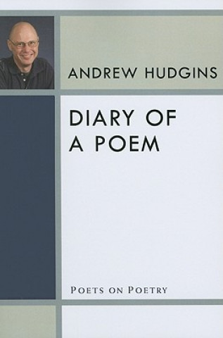 Könyv Diary of a Poem Andrew Hudgins