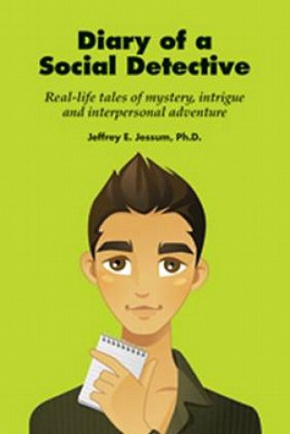 Knjiga Diary of a Social Detective Jeffrey E. Jessum