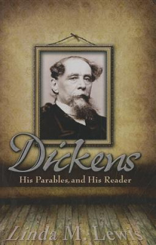 Boek Dickens, His Parables, and His Reader Linda M. Lewis
