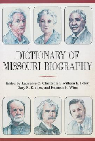 Könyv Dictionary of Missouri Biography 