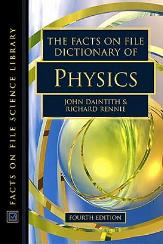 Kniha Dictionary of Physics Richard Rennie