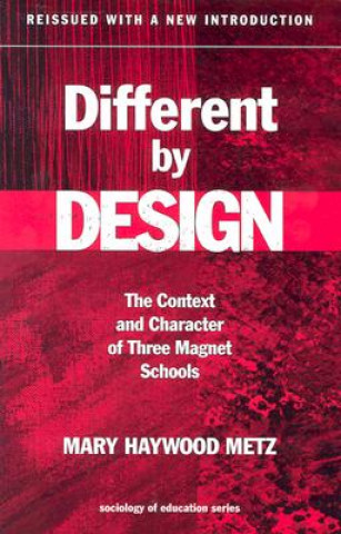 Knjiga Different by Design Mary Haywood Metz