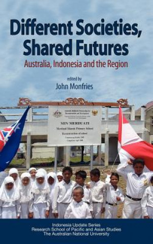 Buch Different Societies, Shared Futures John Monfries