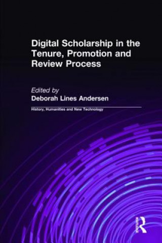 Książka Digital Scholarship in the Tenure, Promotion and Review Process Deborah Lines Andersen