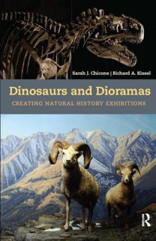 Könyv Dinosaurs and Dioramas Richard Kissel