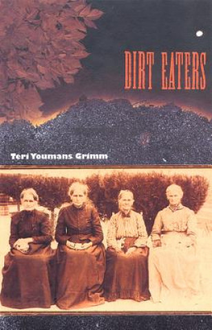 Book Dirt Eaters Teri Youmans Grimm