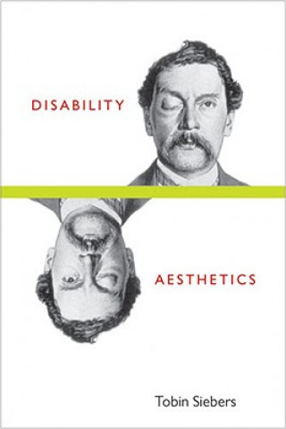 Könyv Disability Aesthetics Tobin Siebers