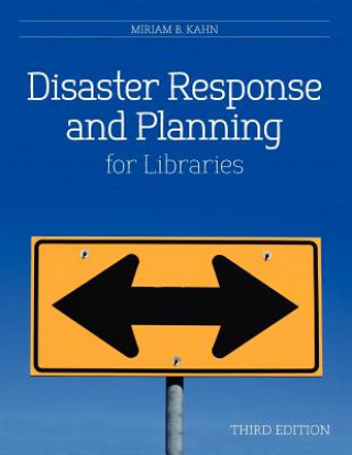Книга Disaster Response and Planning for Libraries Miriam B. Kahn