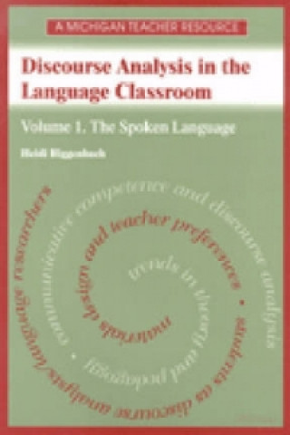 Könyv Discourse Analysis in the Language Classroom v. 1; The Spoken Language Heidi Riggenbach