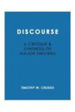 Книга Discourse: Critique and Synthesis Timothy W. Crusius