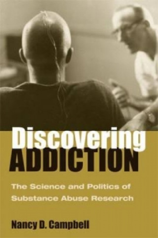 Carte Discovering Addiction Nancy D. Campbell