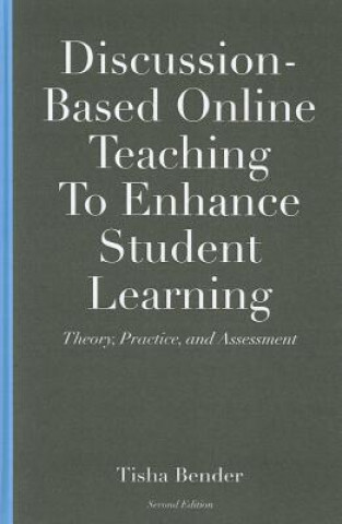 Книга Discussion-Based Online Teaching to Enhance Student Learning Tisha Bender
