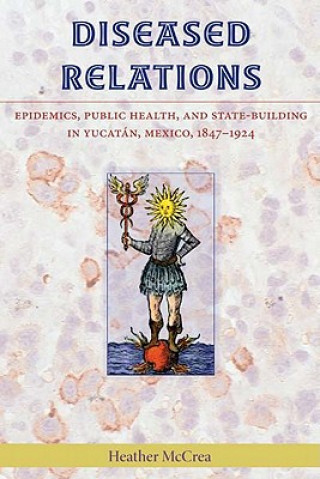 Carte Diseased Relations Heather L. McCrea