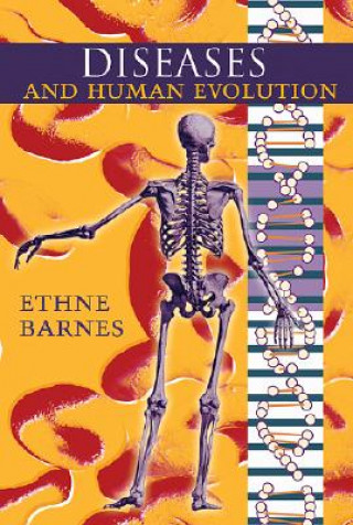 Libro Diseases and Human Evolution Ethne Barnes