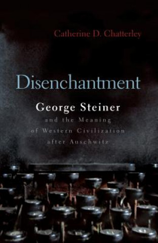 Knjiga Disenchantment Catherine D. Chatterley