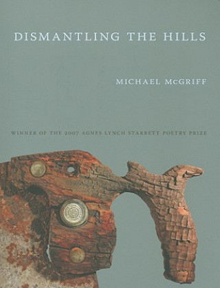 Książka Dismantling the Hills Michael McGriff