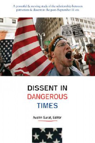 Könyv Dissent in Dangerous Times 