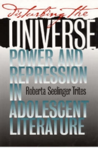 Книга Disturbing the Universe Roberta Seelinga Trites