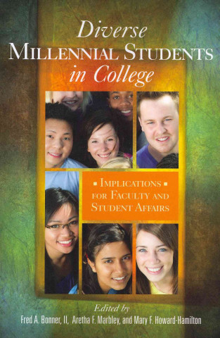 Livre Diverse Millennial Students in College Fred A. Bonner II