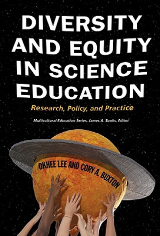 Kniha Diversity and Equity in Science Education Cory A. Buxton
